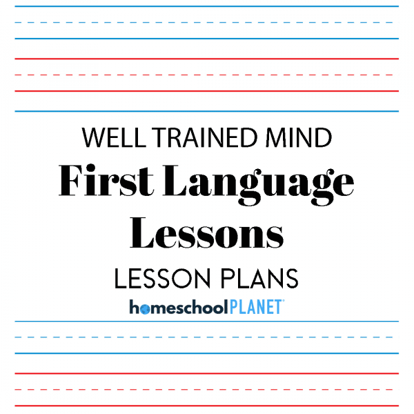 Lesson Plans for First Language Lessons - Homeschool Planet