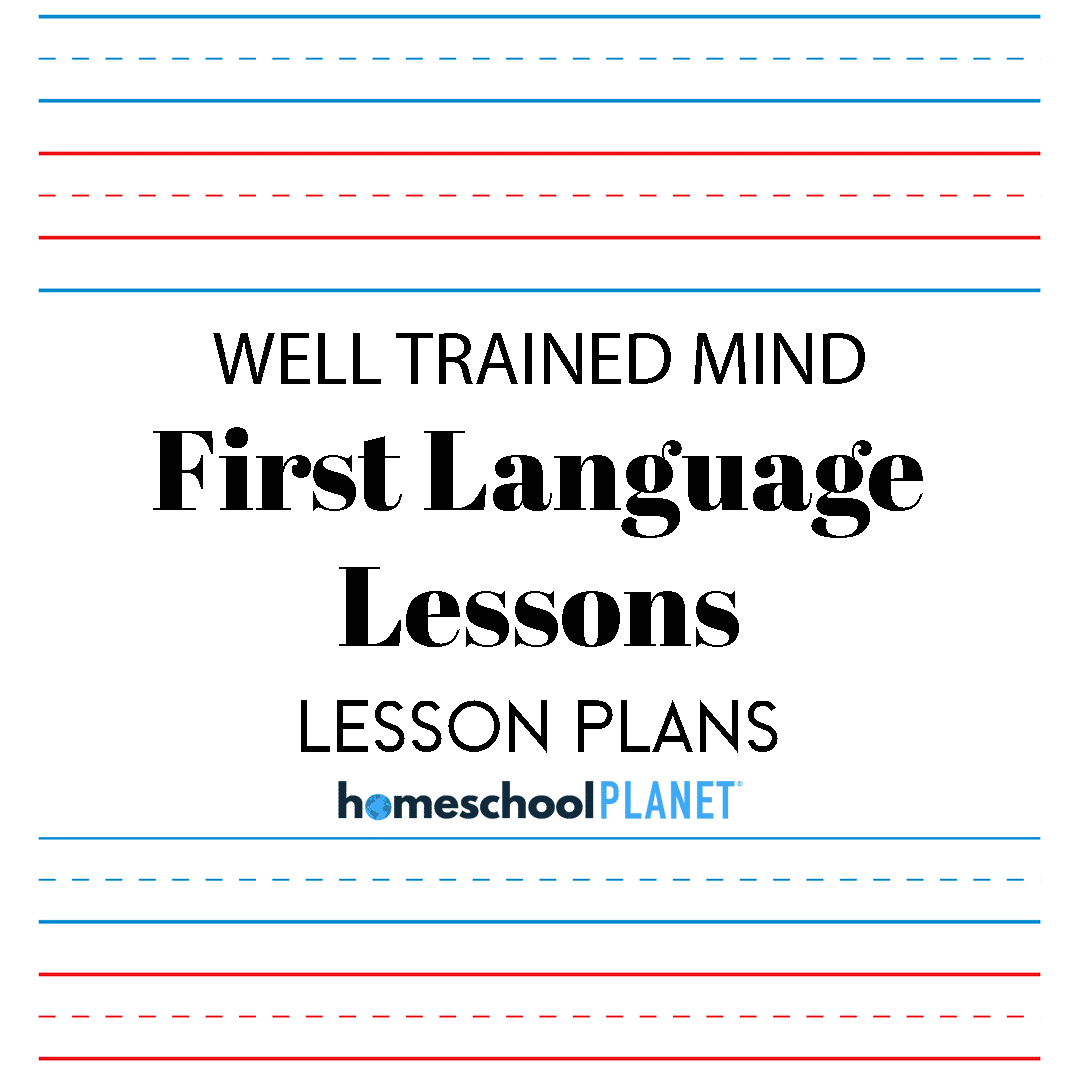 WTM-First-Language-Lessons - Homeschool Planet Homeschool Planner Well Trained Mind: First Language Lessons lesson plans button