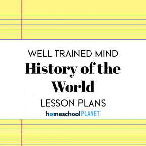 Homeschool Planet Well Trained Mind History of the World lesson plan button