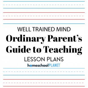 Well Trained Mind: Ordinary Parent's Guide to Teaching Reading lesson plan cover